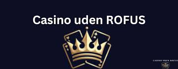 Online Casino Uden Om Rufus En Guide til Spiloplevelser -34879342 Online Casino Uden Om Rufus En Guide til Spiloplevelser -34879342