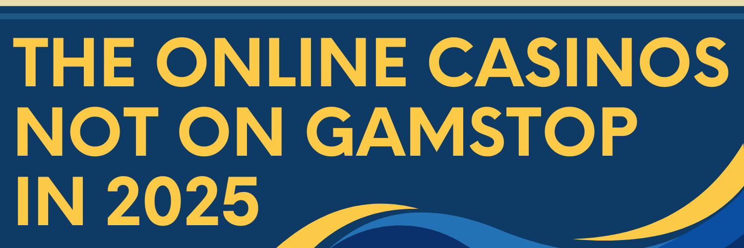 Explore Non Gamstop Casinos A Guide to Gaming Without Restrictions